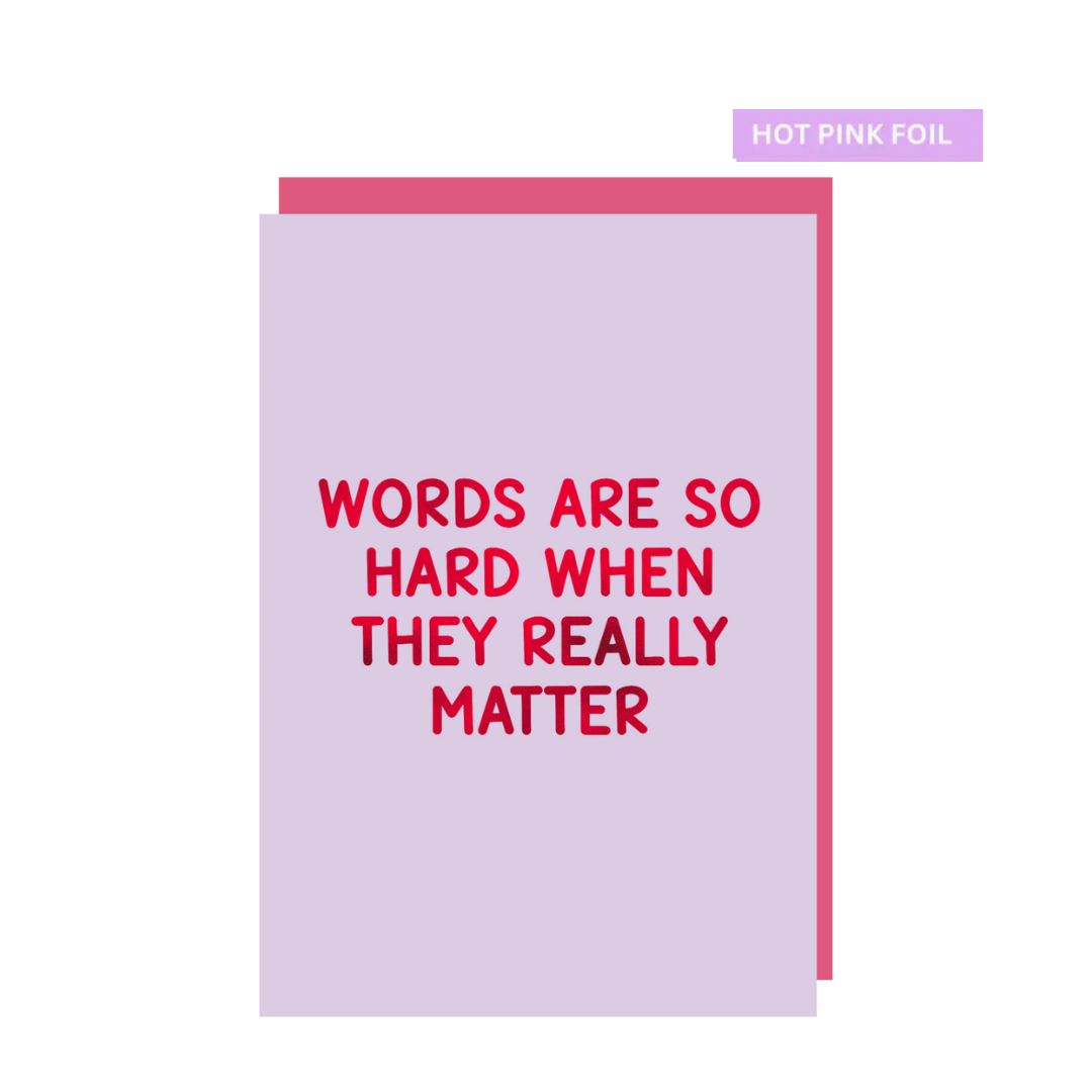 Words Are So Hard When They Really Matter Sympathy Card