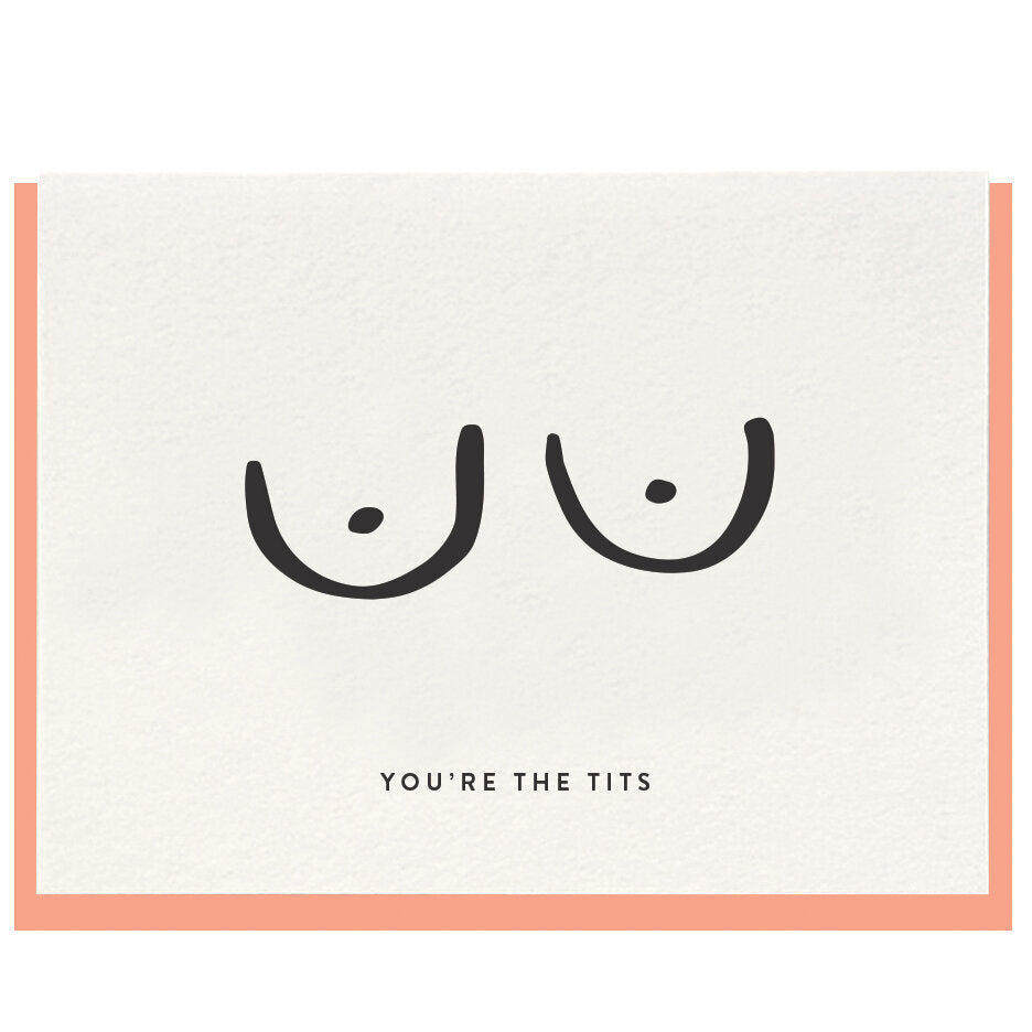 You're the Tits Love & Friendship Card