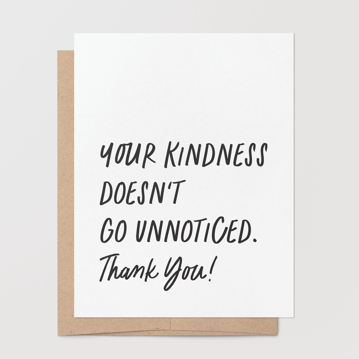 Your Kindness Doesn’t Go Unnoticed Greeting Card