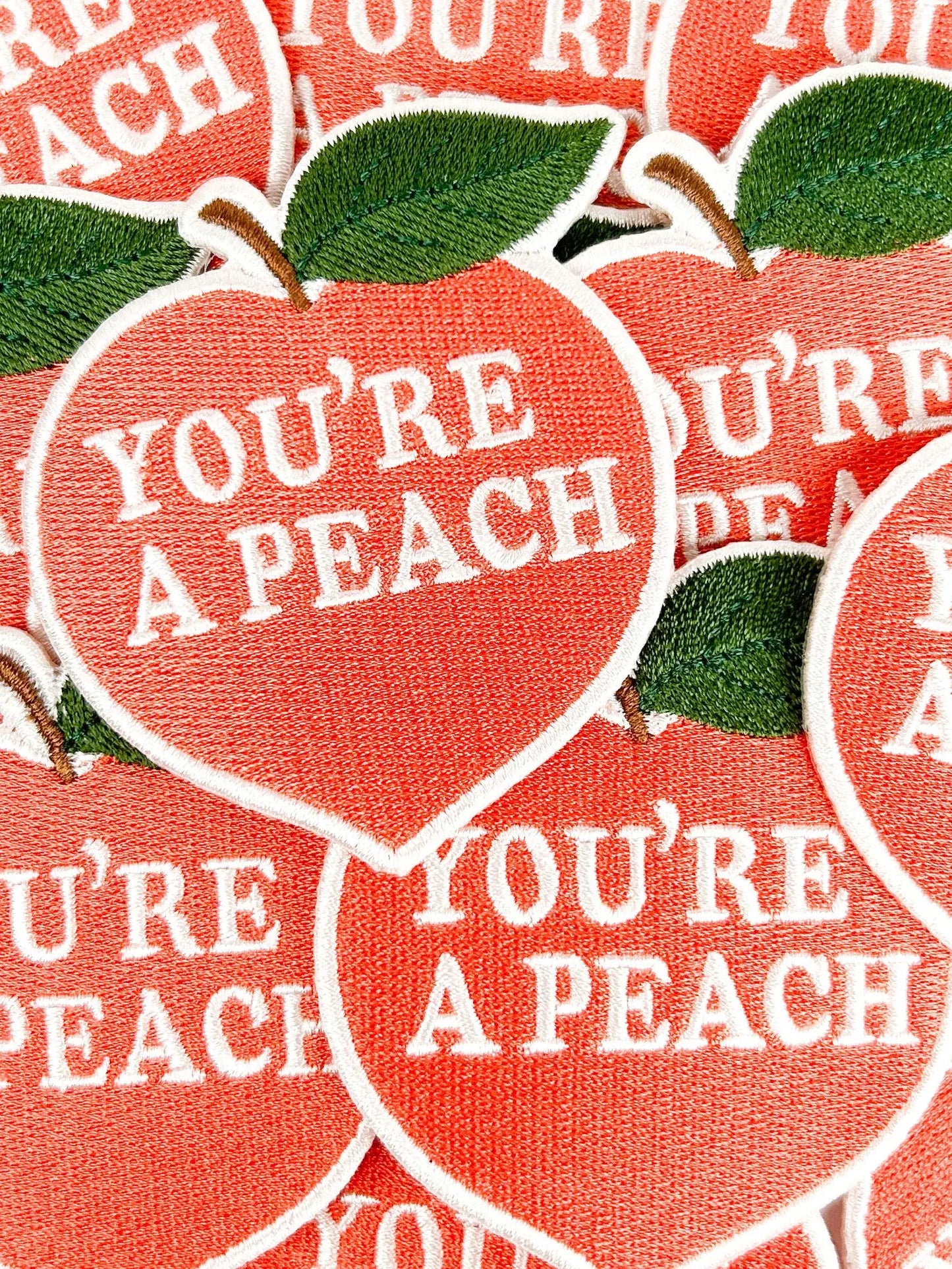 You're a Peach Embroidered Iron On Patch