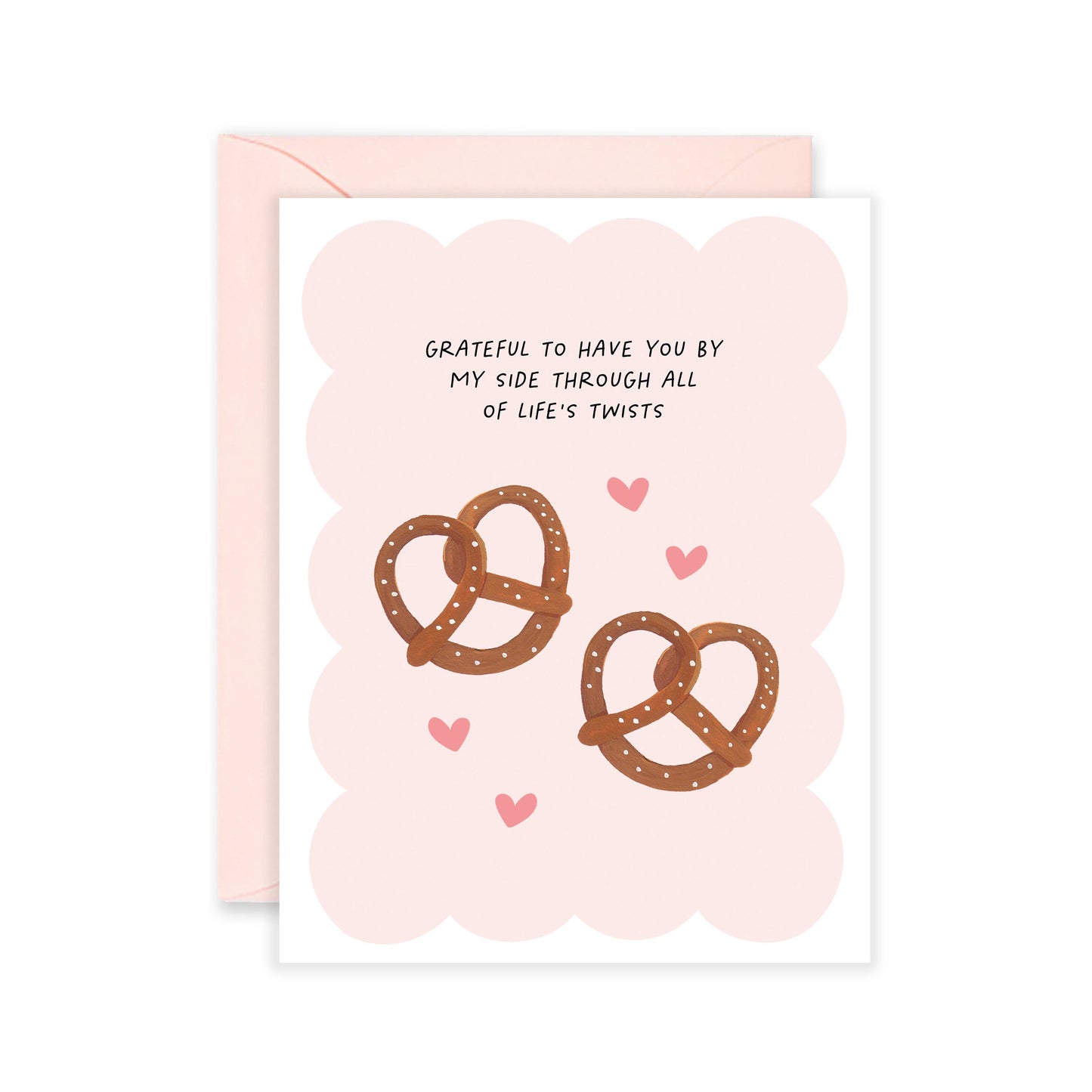 Pretzel Life Twists Love Card
