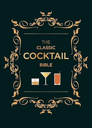 The Classic Cocktail Bible