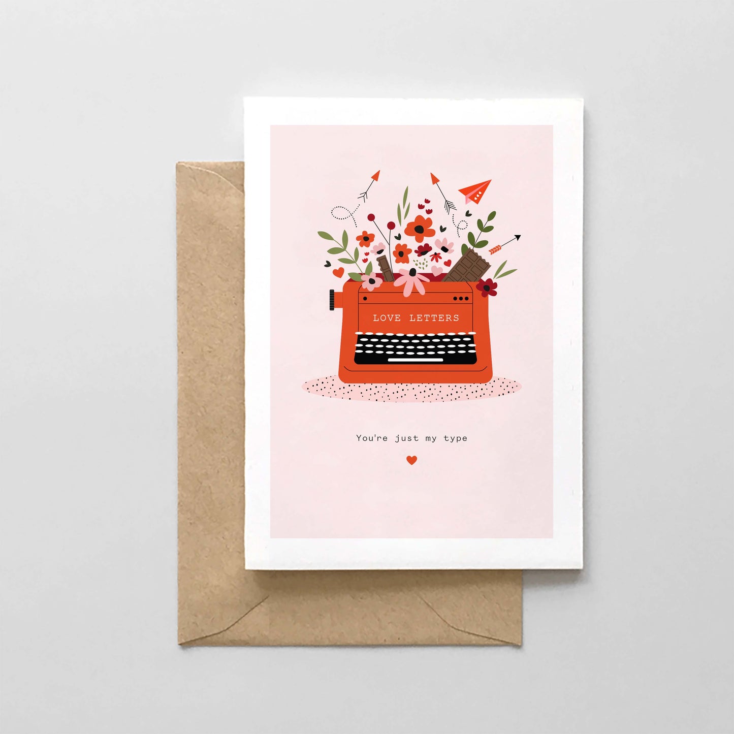 You're Just My Type Letters Love Card