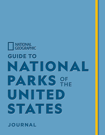 National Geographic Guide to National Parks United States Journal