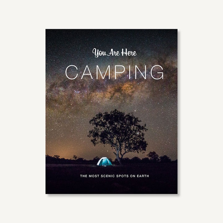 You Are Here: Camping