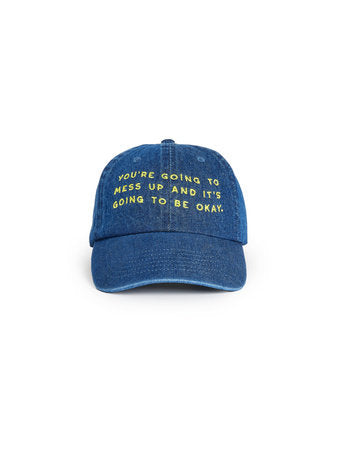 You're Going to Mess Up Hat