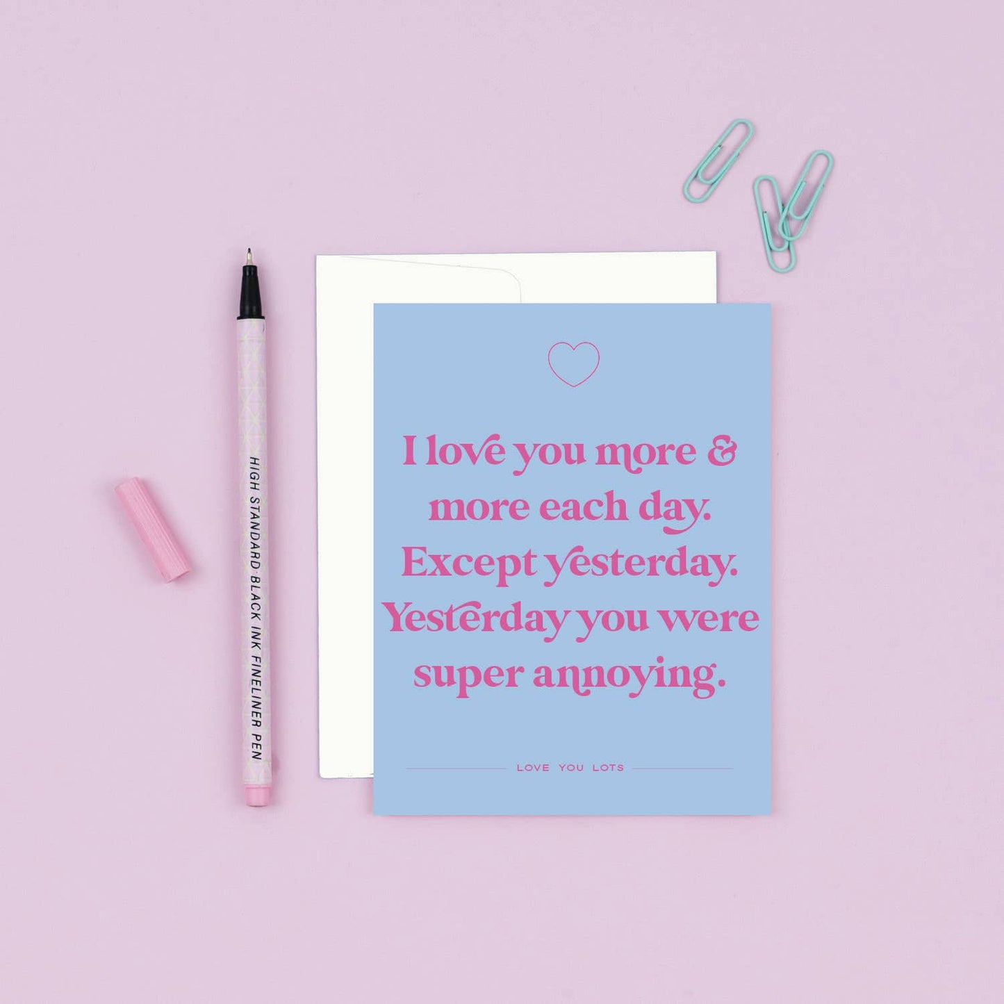 Except Yesterday | Funny I Love You Card