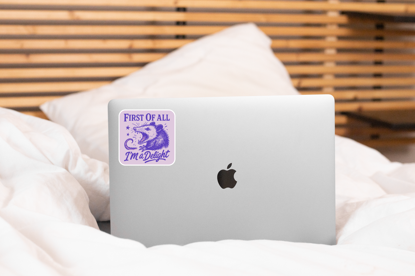First of All I'm a Delight Sticker