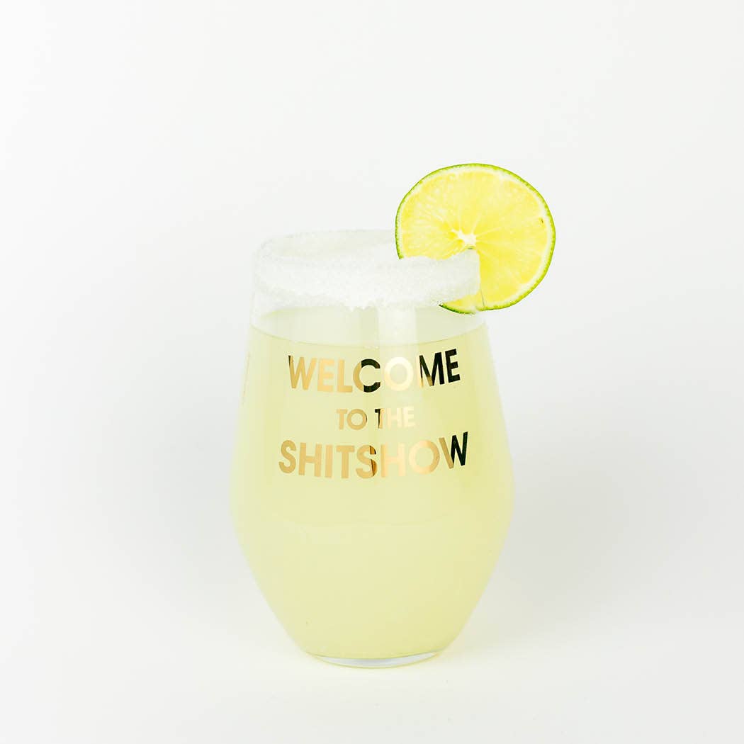 Welcome to the Shitshow Wine Glass