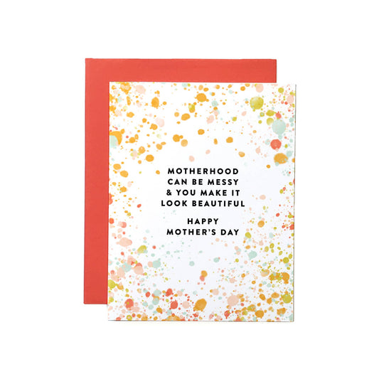 Motherhood Can Be Messy Mother's Day Card