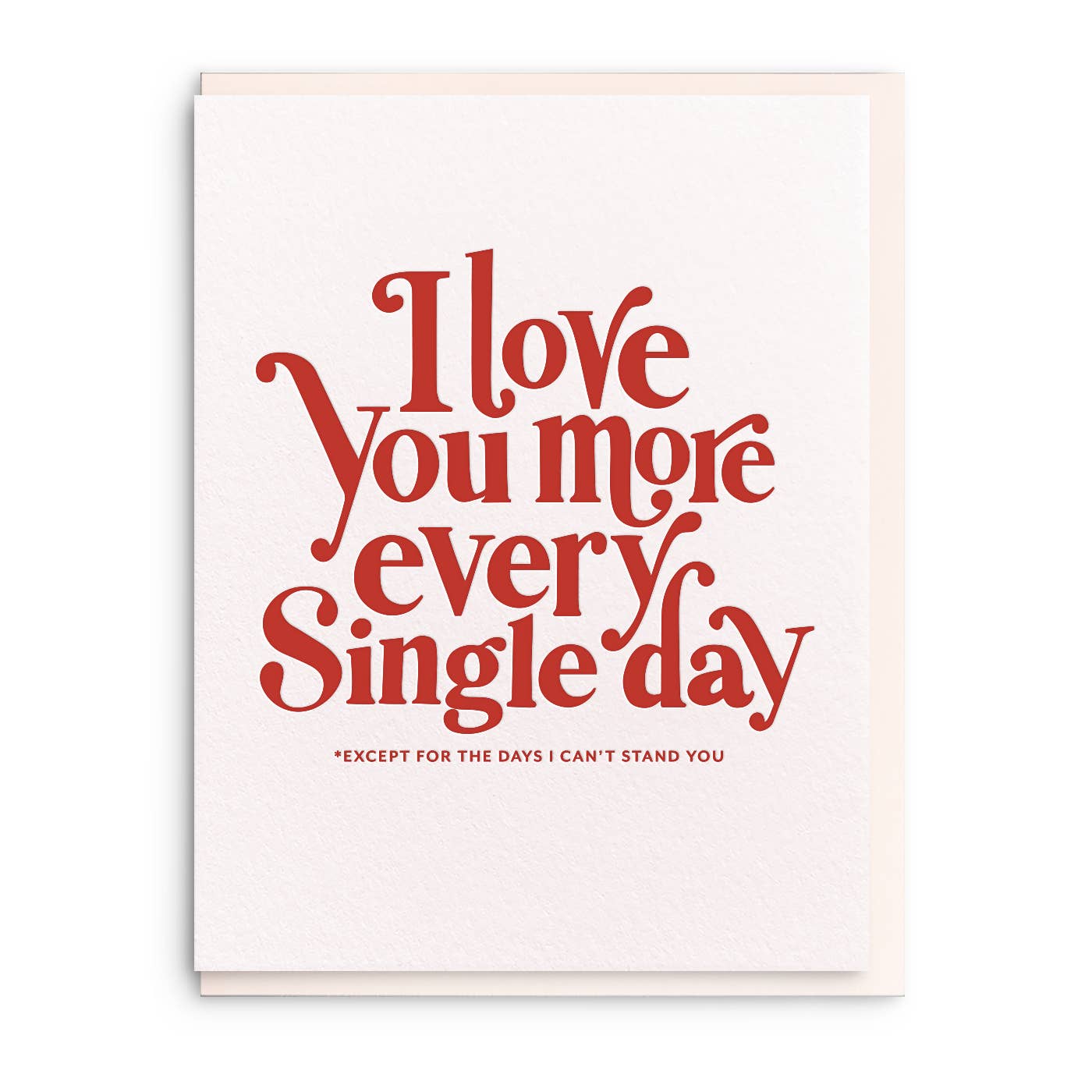 Every Single Day Letterpress Greeting Card