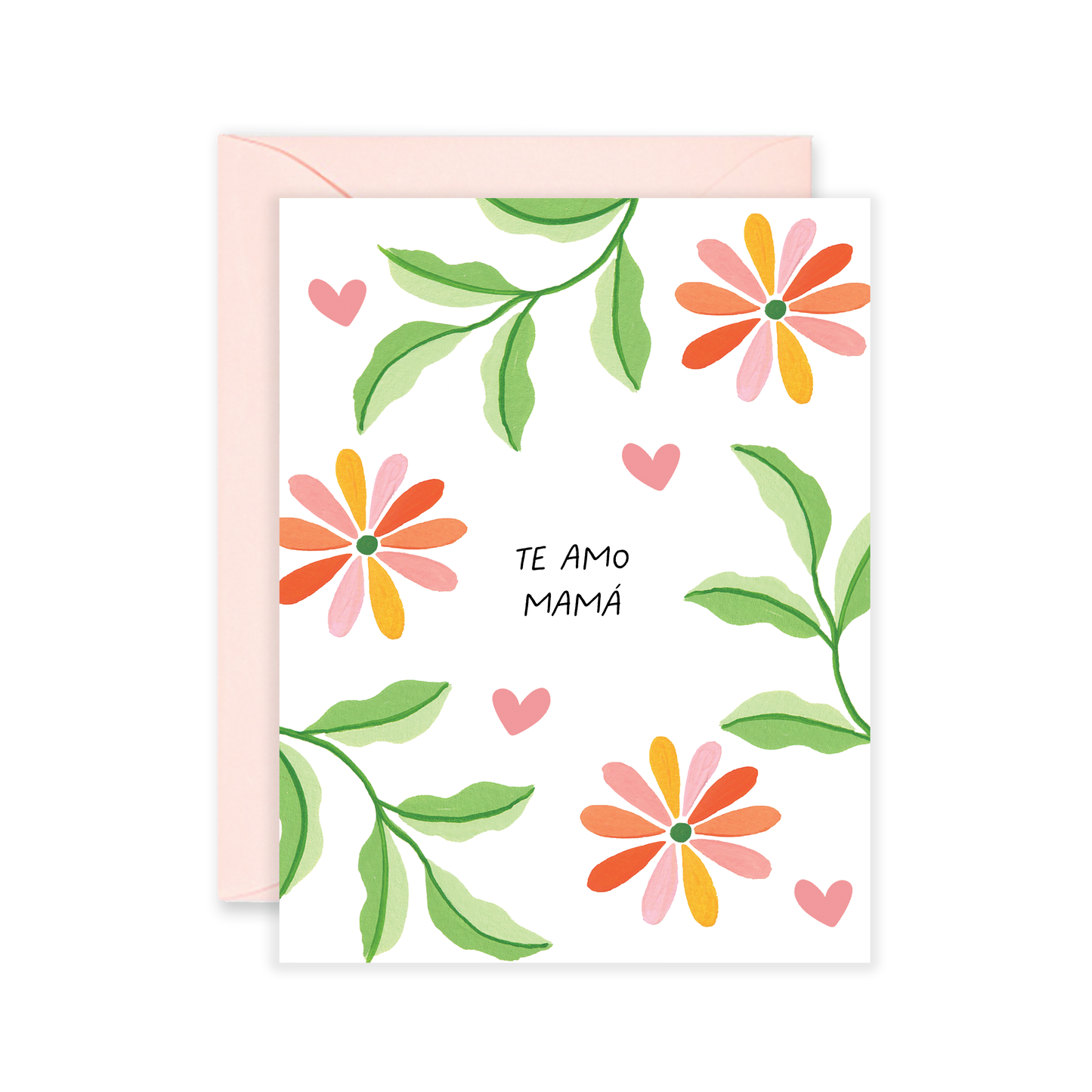 Te Amo Mama Feliz Dia De Las Madres Card