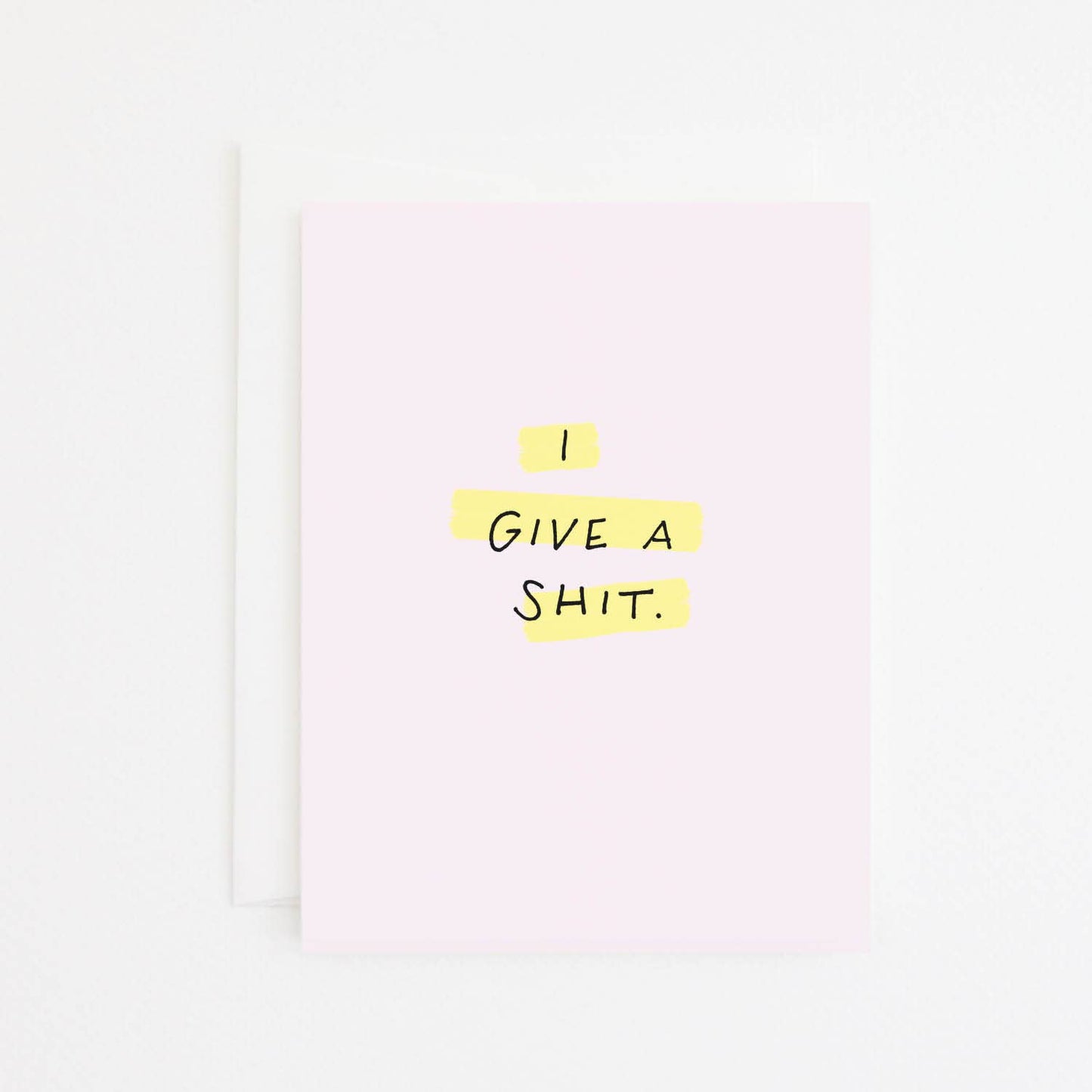 I Give a Shit Sympathy & Encouragement Card