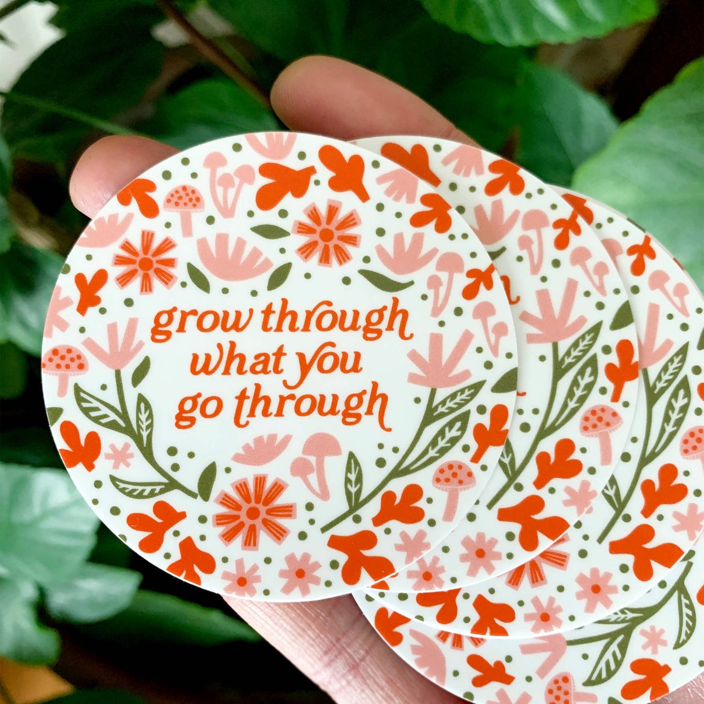 Grow Through What Go Through Sticker: Medium