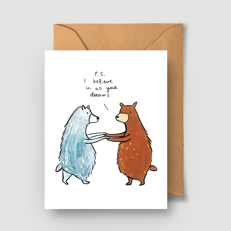 P.S. I Believe In All Your Dreams Greeting Card