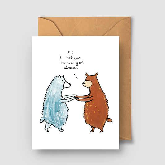 P.S. I Believe In All Your Dreams Greeting Card