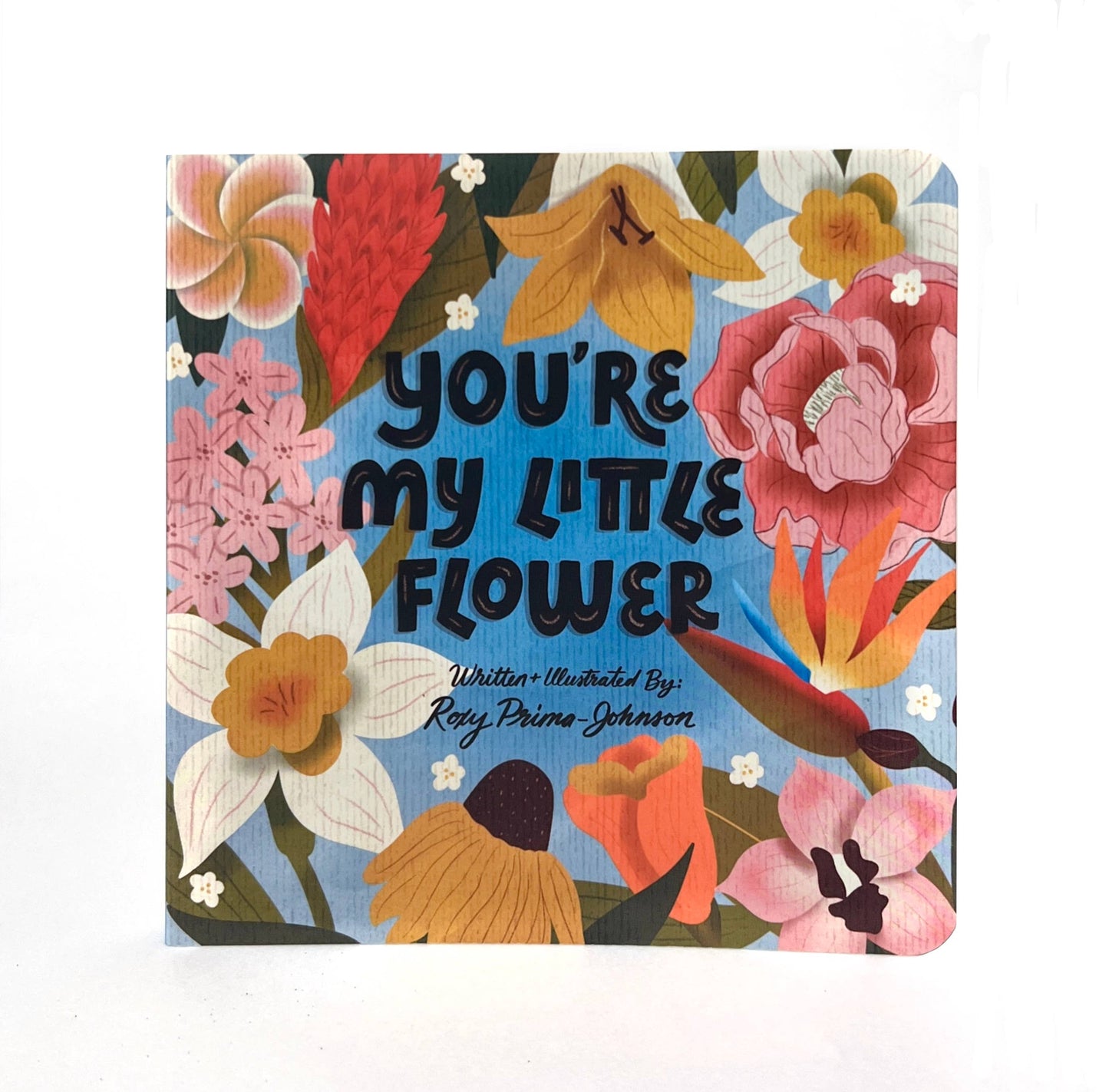 You're My Little Flower Board Book