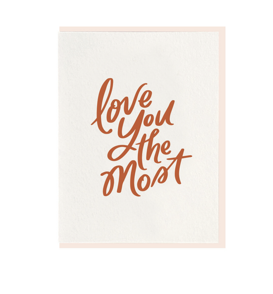 Love You Most Card