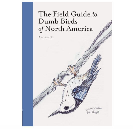Field Guide to Dumb Birds of North America