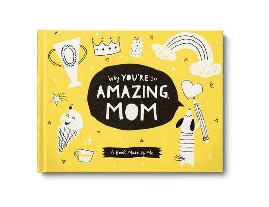Why You're So Amazing Mom