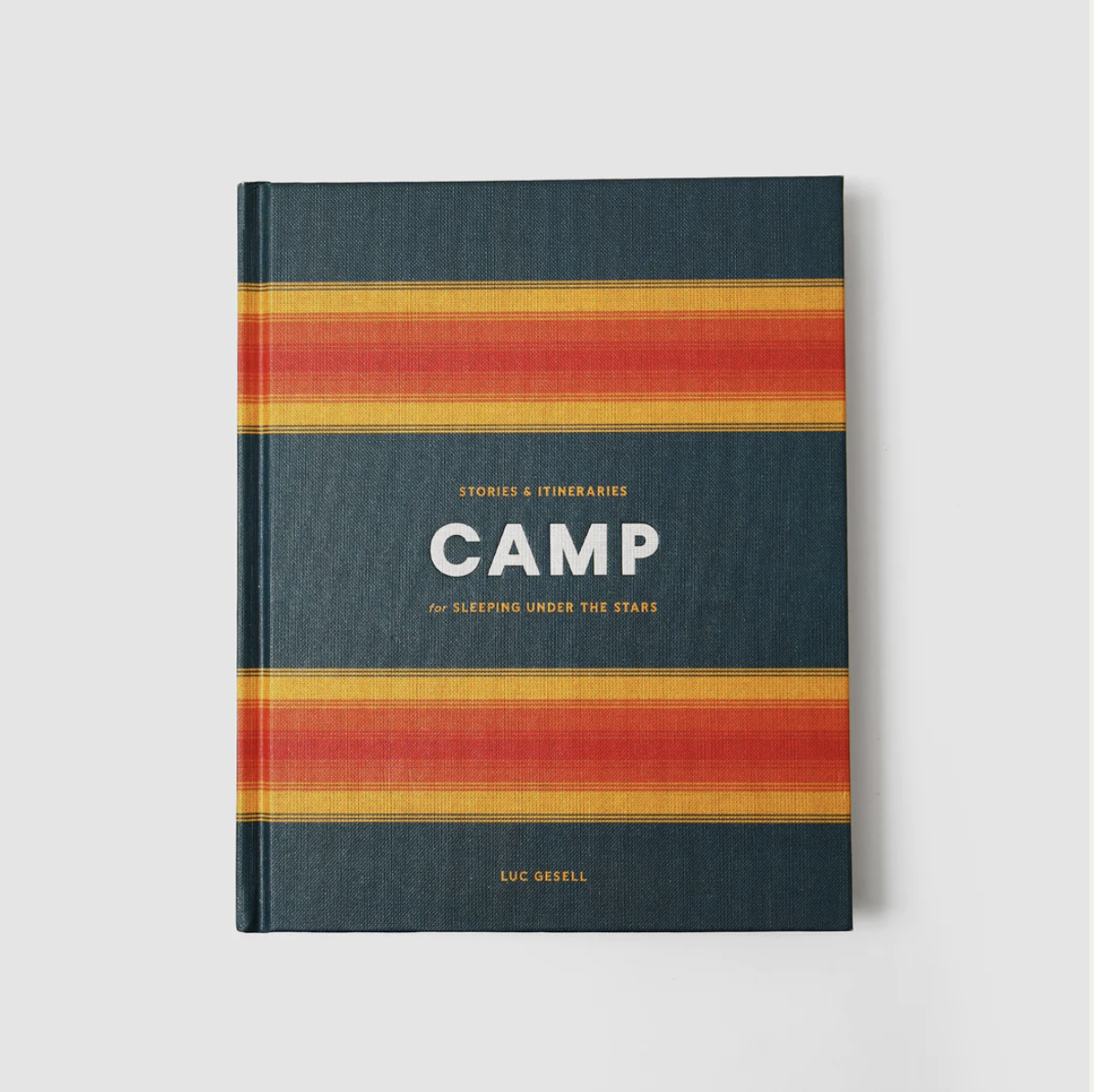 Camp: Stories & Itineraries