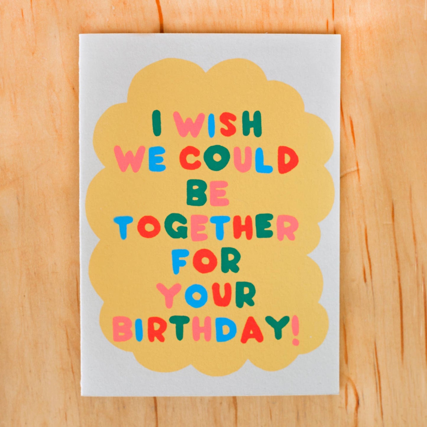 I WISH WE COULD GREETING CARD