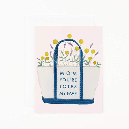 Mom You're Totes My Fave Mother's Day Card