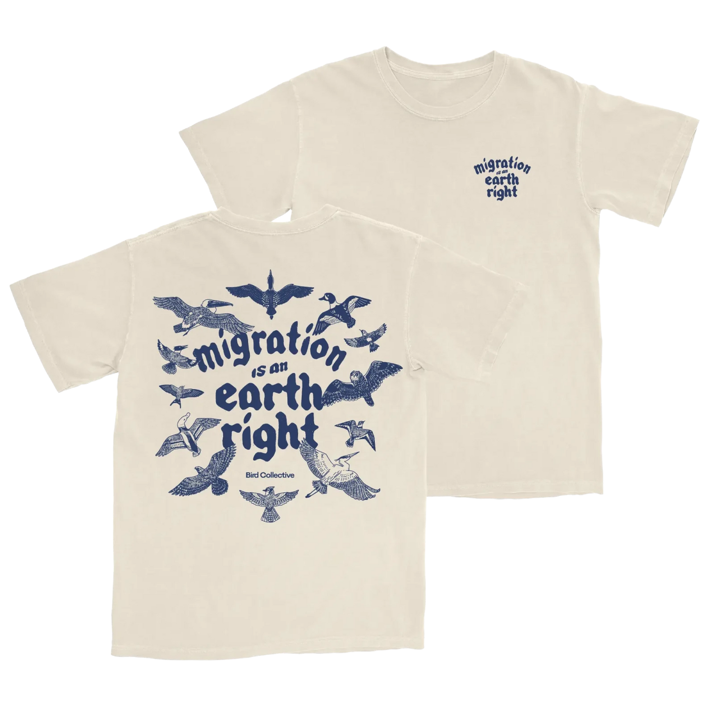 Migration Is An Earth Right Tee: Ivory / S