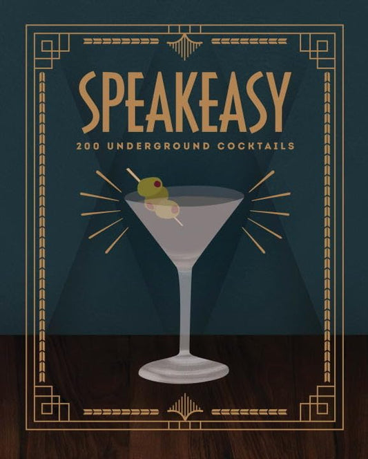 Speakeasy 200 Underground Cocktails