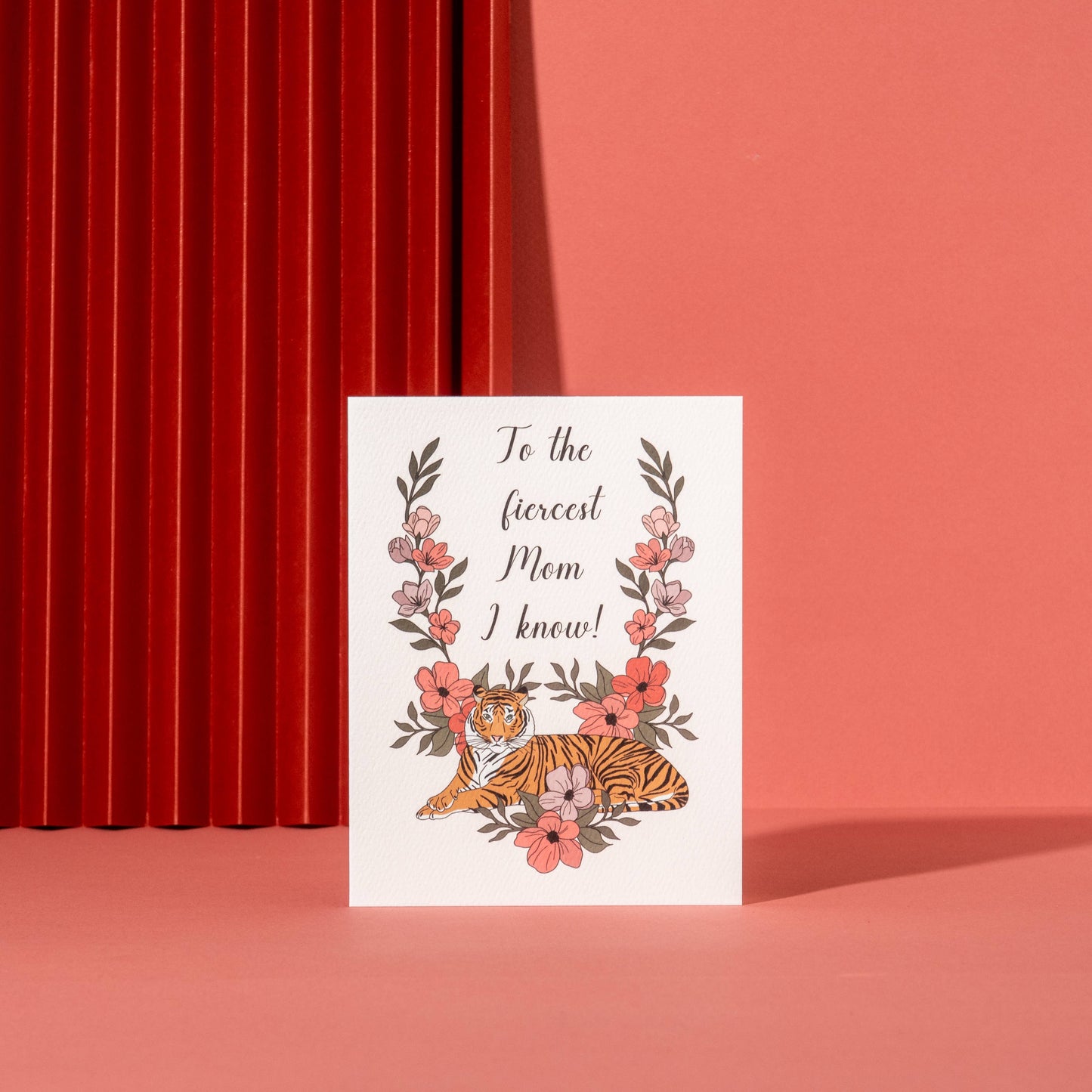 Fiercest Mom I Know Card