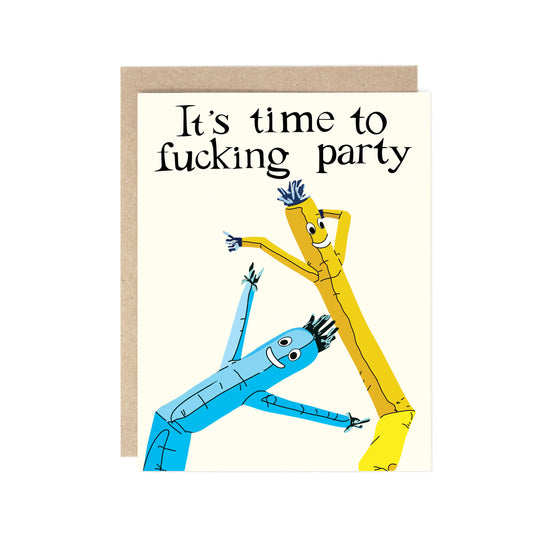Air Dancer It's Time to Fucking Party Birthday Card