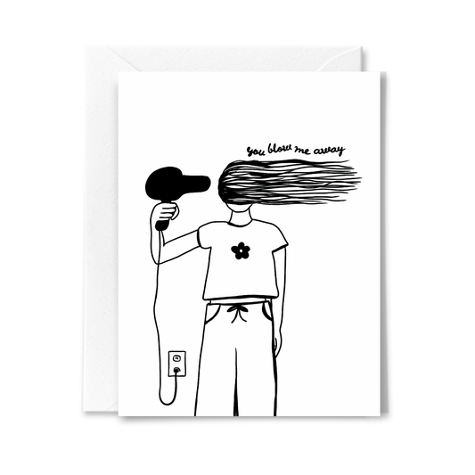 Blow Me Away Love & Friendship Card