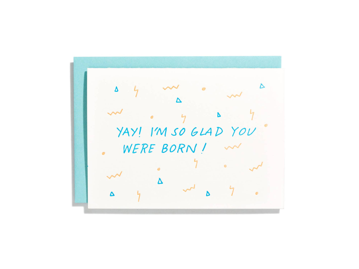 So Glad You Were Born Letterpress Birthday Card