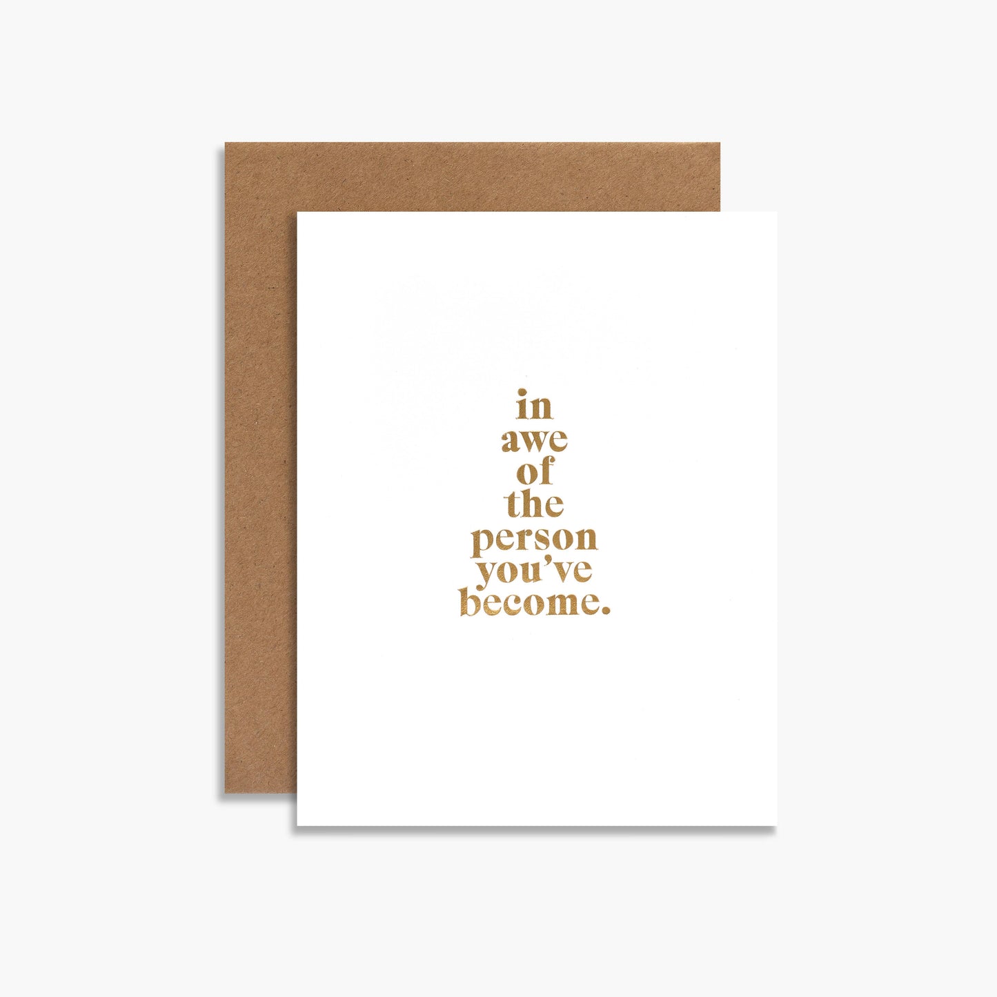 In Awe Of The Person You've Become Gold Foil Encouragement Card