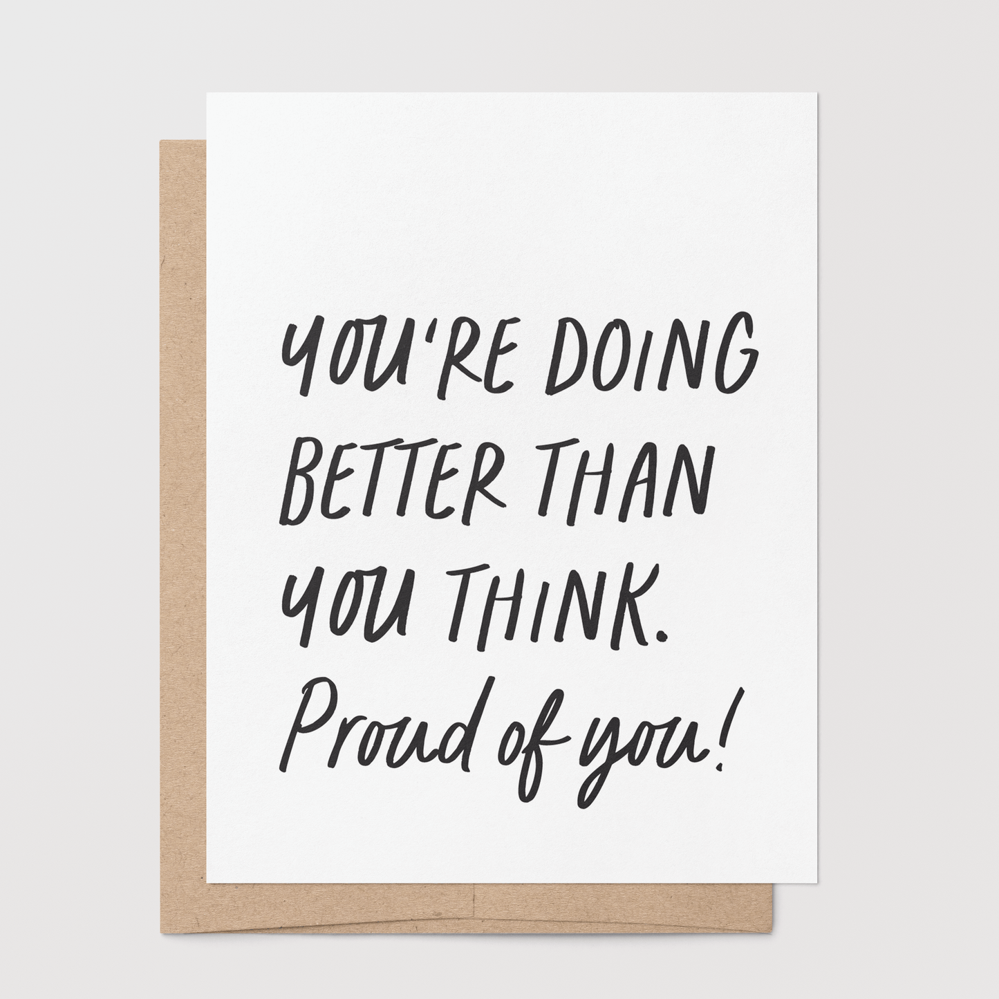 Doing Better Than You Think Greeting Card