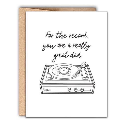 For The Record, You Are A Really Great Dad Father's Day Card