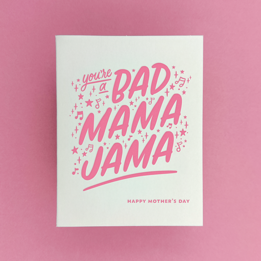 Bad Mama Jama | Fun Letterpress Mother’s Day Card