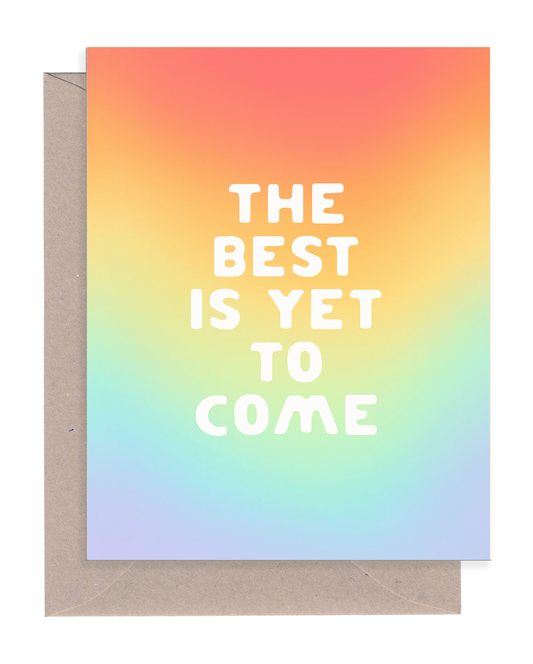 The Best is Yet to Come Congrats Card