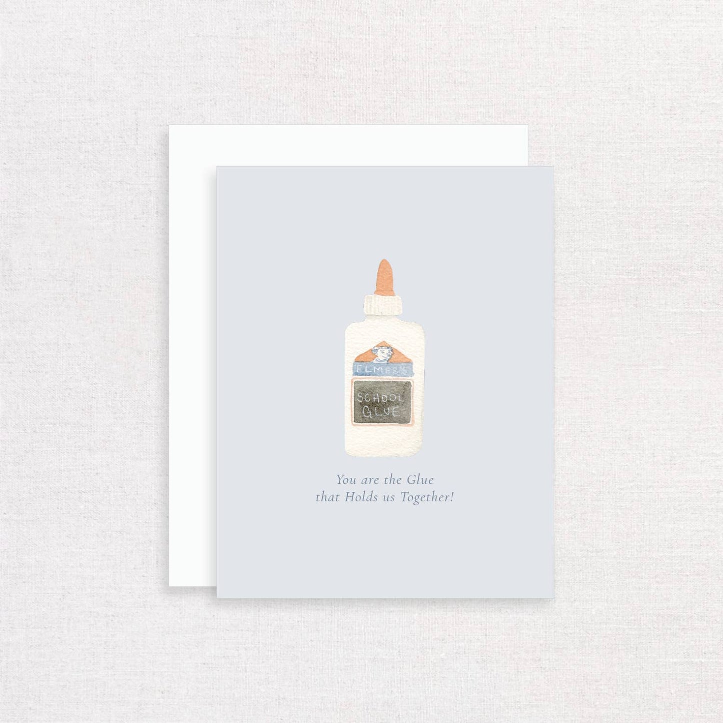 The Glue that Holds Us Together Greeting Card