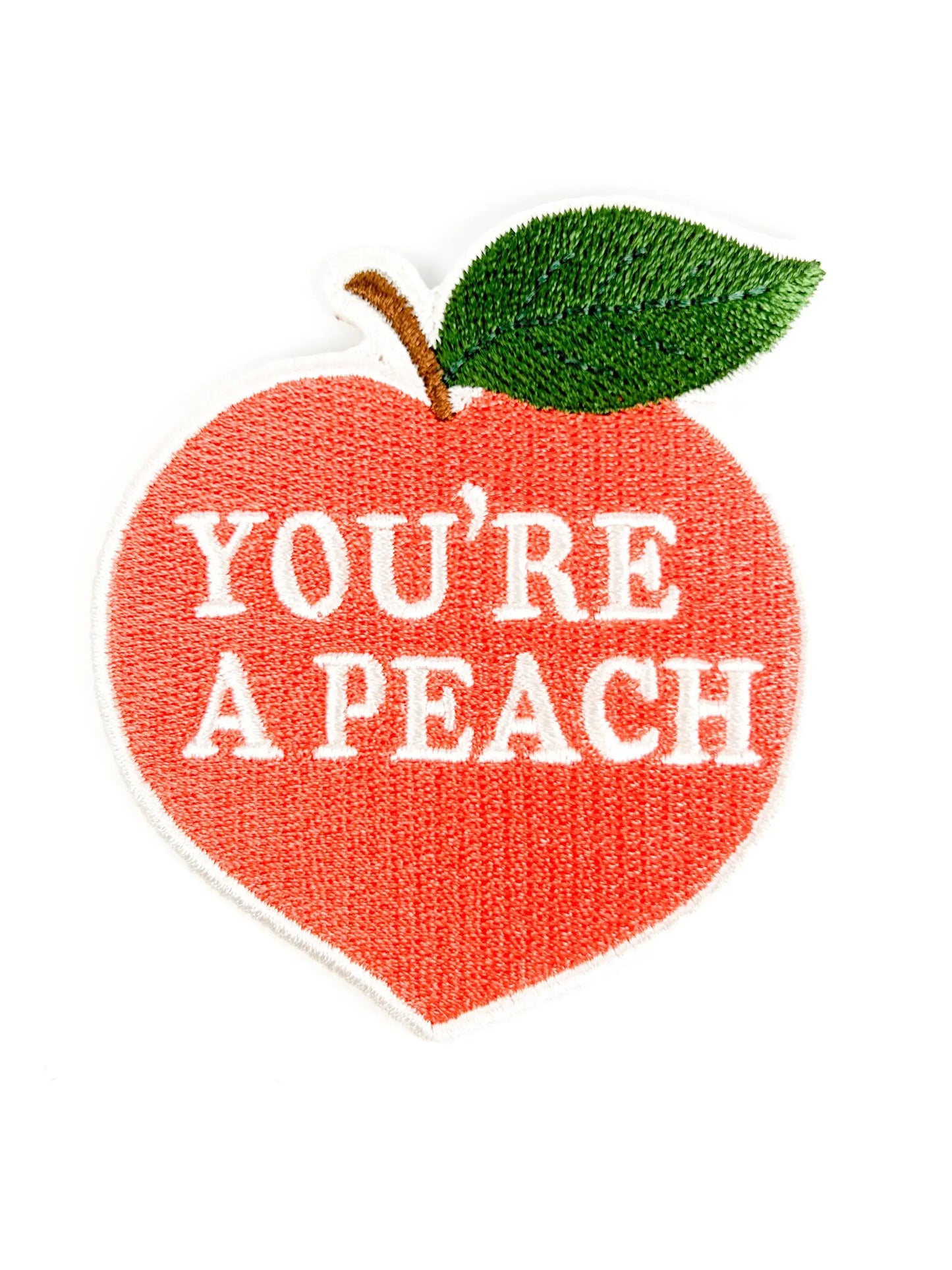 You're a Peach Embroidered Iron On Patch