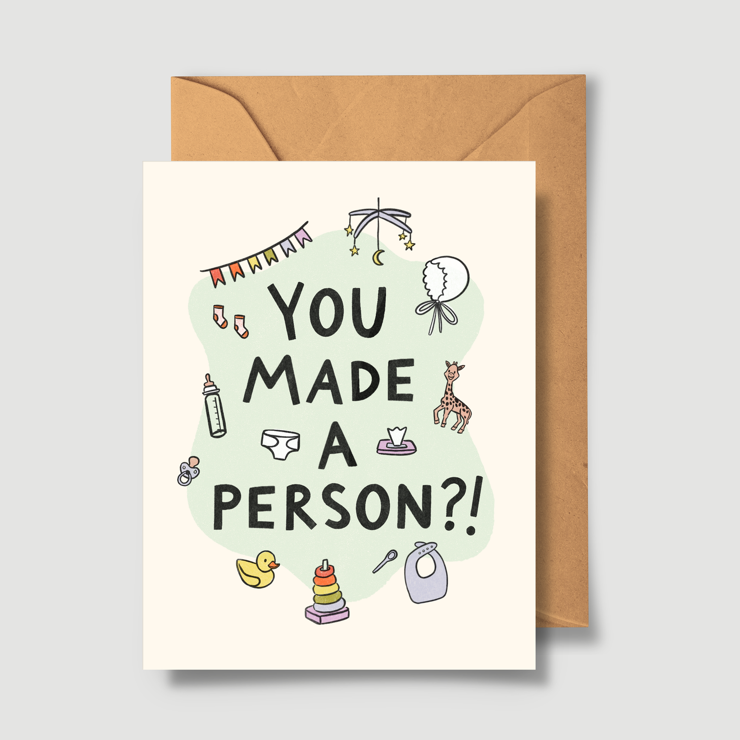 You Made A Person?! Baby Greeting Card