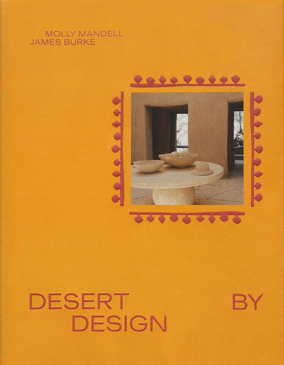 Desert by Design: Creative Minds, Arid Places