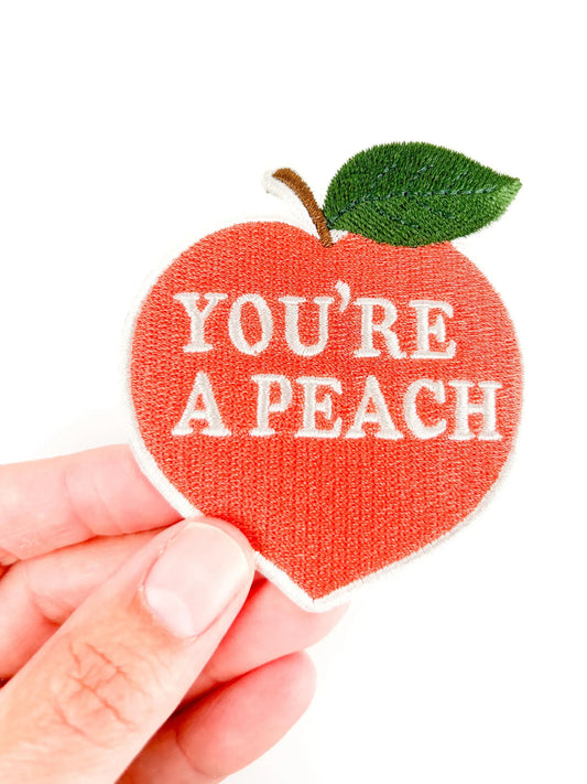 You're a Peach Embroidered Iron On Patch