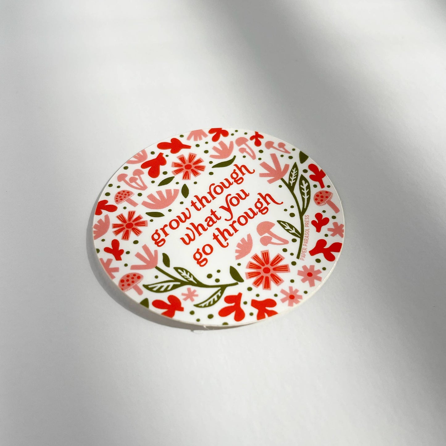 Grow Through What Go Through Sticker: Medium