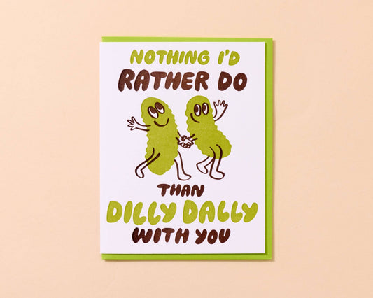 Dilly Dally Pickle Love & Friendship Card