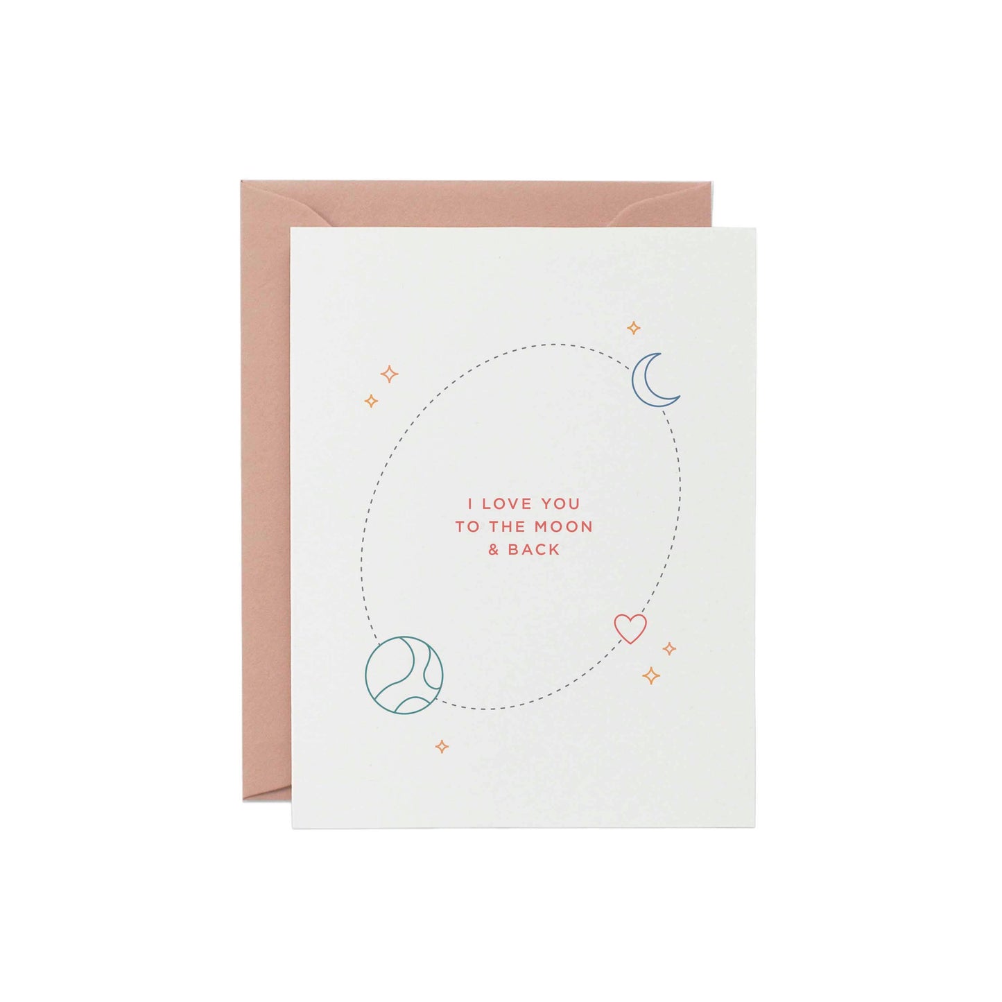 I Love You to the Moon & Back Love Card