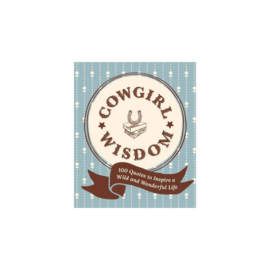 Cowgirl Wisdom