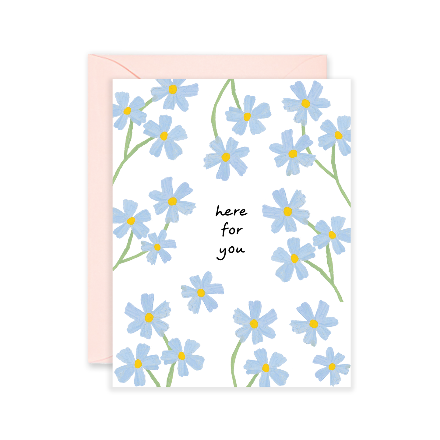 Here For You Sympathy Greeting Card