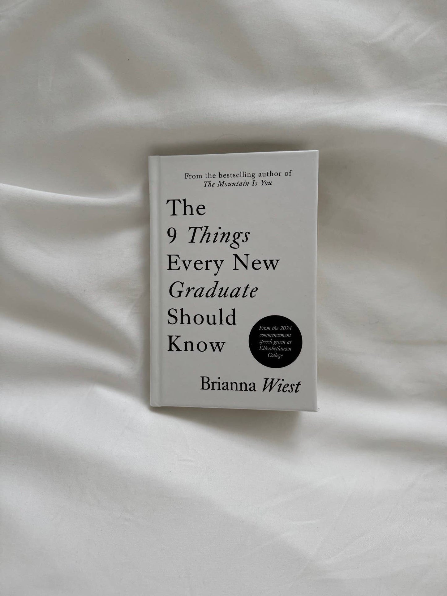 The 9 Things Every New Graduate Should Know Book