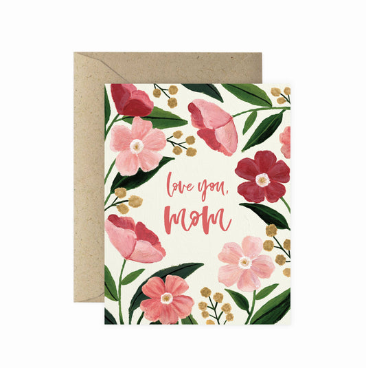 Love You Mom Poppy Greeting Card | Mother's Day